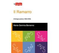 Il ramarro. Antologia poetica (1982-2008)