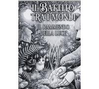 Il Rammendo della Luce: di 'Il Battito tra i Mondi' bianco e nero standard