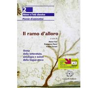 Il ramo d'alloro. Per le Scuole superiori (Vol. 2)