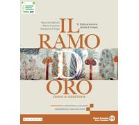 Il ramo d'oro Corso di geostoria Per le Scuole superiori Con e book Con