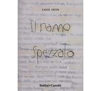 Il ramo spezzato. Ediz. limitata