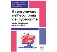 Il ransomware nell'economia del cybercrime. Analisi d'intelligenc