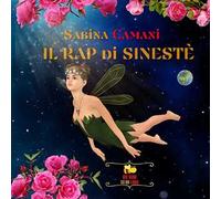 Il rap di Sinestè. Ediz. illustrata
