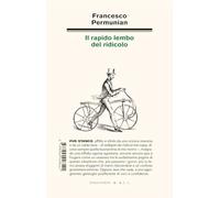 Il rapido lembo del ridicolo di Francesco Permunian - Italo Svevo, 2021