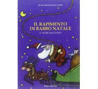 Il rapimento di Babbo Natale e altri racconti