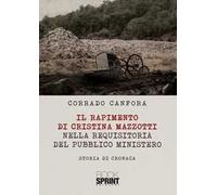 Il rapimento di Cristina Mazzotti nella requisitoria del pubblico ministero