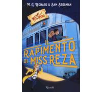 Il rapimento di Miss Reza. Misteri in treno. Vol. 2