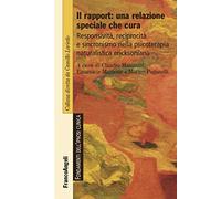 Il rapport: una relazione speciale che cura. Responsività, reciprocità e sincronismo nella psicoterapia naturalistica ericksoniana