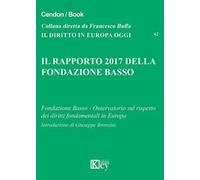 Il rapporto 2017 della Fondazione Basso