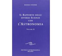 Il rapporto delle diverse scienze con l'astronomia (Vol. 2)