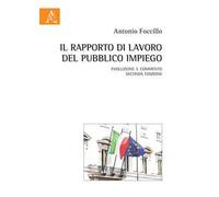 Il rapporto di lavoro del pubblico impiego. Evoluzione e commento