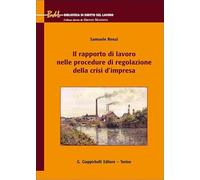 Il rapporto di lavoro nelle procedure di regolazione della crisi d'impresa