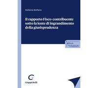 Il rapporto fisco-contribuente sotto la lente d'ingrandimento della giuris...