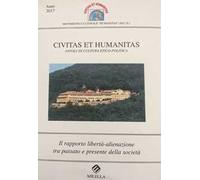 Il rapporto libertà-alienazione tra passato e presente della società. Civitas et humanitas. Annali di cultura etico-politica (2017)