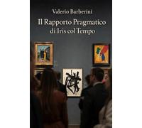 Il Rapporto Pragmatico di Iris Col Tempo
