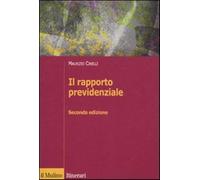 Il rapporto previdenziale - Cinelli Maurizio