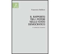 Il rapporto tra i poteri nello Stato democratico. Un approccio filosofico