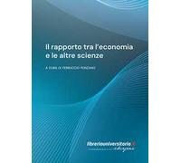 Il rapporto tra l’economia e le altre scienze