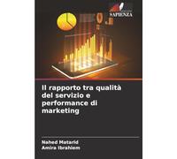 Il rapporto tra qualità del servizio e performance di marketing