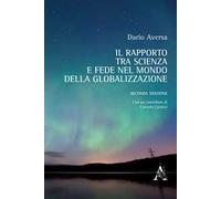Il rapporto tra scienza e fede nel mondo della globalizzazione