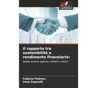 Il rapporto tra sostenibilità e rendimento finanziario:: Modello dinamico applicato a ESGB11 e ISUS11