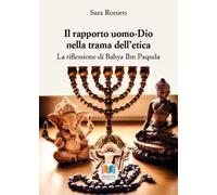 Il rapporto uomo-Dio nella trama dell'etica. La riflessione di Bahya Ibn Paquda