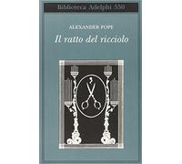 Il ratto del ricciolo. Testo inglese a fronte