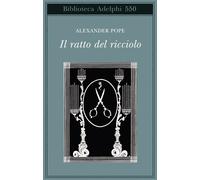 Il ratto del ricciolo. Testo inglese a fronte - Pope Alexander