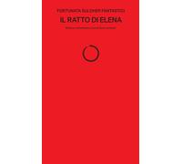 Il ratto di Elena [Paperback] Sulgher Fantastici, Fortunata and Lorenzetti, Sara
