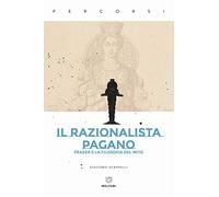 Il razionalista pagano. Frazer e la filosofia del mito
