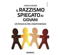 Il razzismo spiegato ai giovani. Un passo oltre l'indifferenza