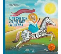 Il re che non voleva fare la guerra