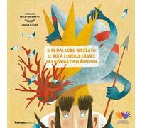 Il re dal lobo spezzato-Le roi à l’oreille cassée-Des Königs Ohrläppchen