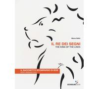 Il re dei segni. Il sacchetto scomparso di Bob-The king of the lines. Bob'...