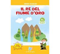 Il re del fiume d'oro. Ediz. ad alta leggibilità