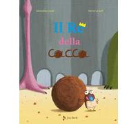 Il re della cacca. Ediz. a colori