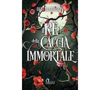 Il re della caccia immortale. Darkmourn universe. Vol. 2