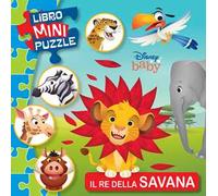 Il re della savana. Disney baby. Libro mini puzzle. Ediz. a colori