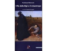 Il re delle Alpi e il misantropo