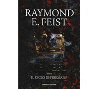 Il re delle ceneri. Il ciclo di Firemane. Vol. 1
