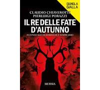 Il re delle fate d'autunno. In fondo alle filastrocche è sempre buio