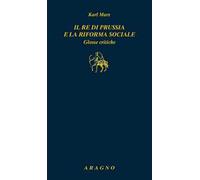 Il re di Prussia e la riforma sociale. Glosse critiche
