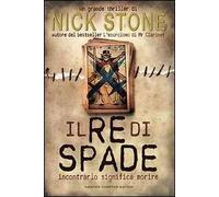 Il re di spade. Incontrarlo significa morire