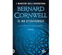 Il re d'inverno. Excalibur. Nuova ediz.