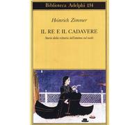 Il re e il cadavere. Storia della vittoria dell'anima sul male