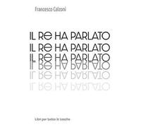 Il re ha parlato