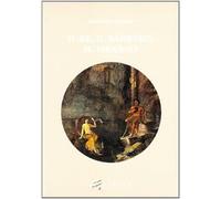 IL re, il barbaro, il tiranno. Poesia e ideologia in età ellenistica - Cop...