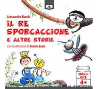 Il re sporcaccione e altre storie. Ediz. integrale