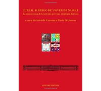 Il Real Albergo de' Poveri di Napoli. La conoscenza del costruito per una strategia di riuso
