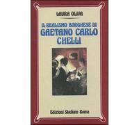Il realismo borghese di Gaetano Carlo Chelli - Oliva Laura